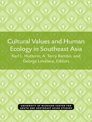 cover image of Cultural Values and Human Ecology in Southeast Asia